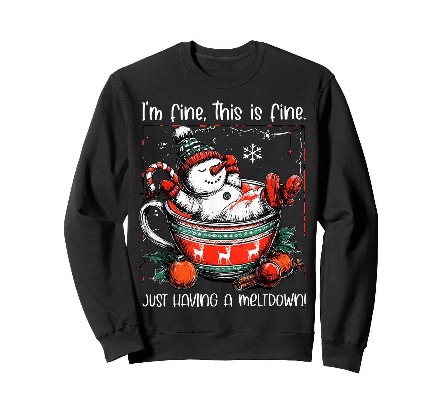 I'm Fine This is Fine Just Having Meltdown Christmas T-Shirt