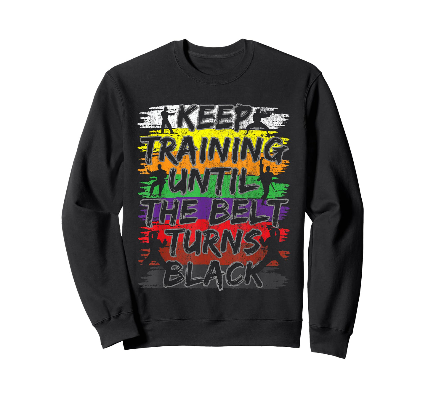 Keep Training Until The Belt Turns Black Karate Gift Tee Short Sleeve T-Shirt
