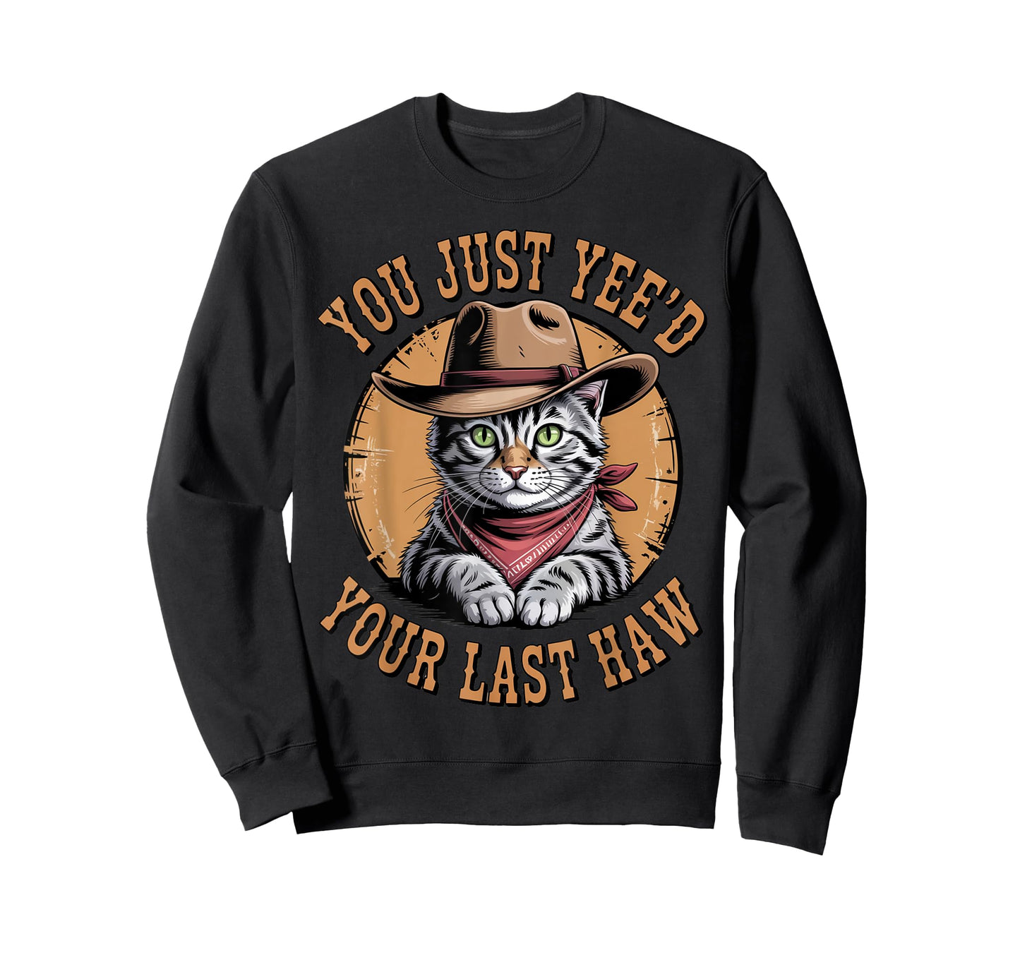 You Just Yee'd Your Last Haw Western Cat Cowboy T-Shirt