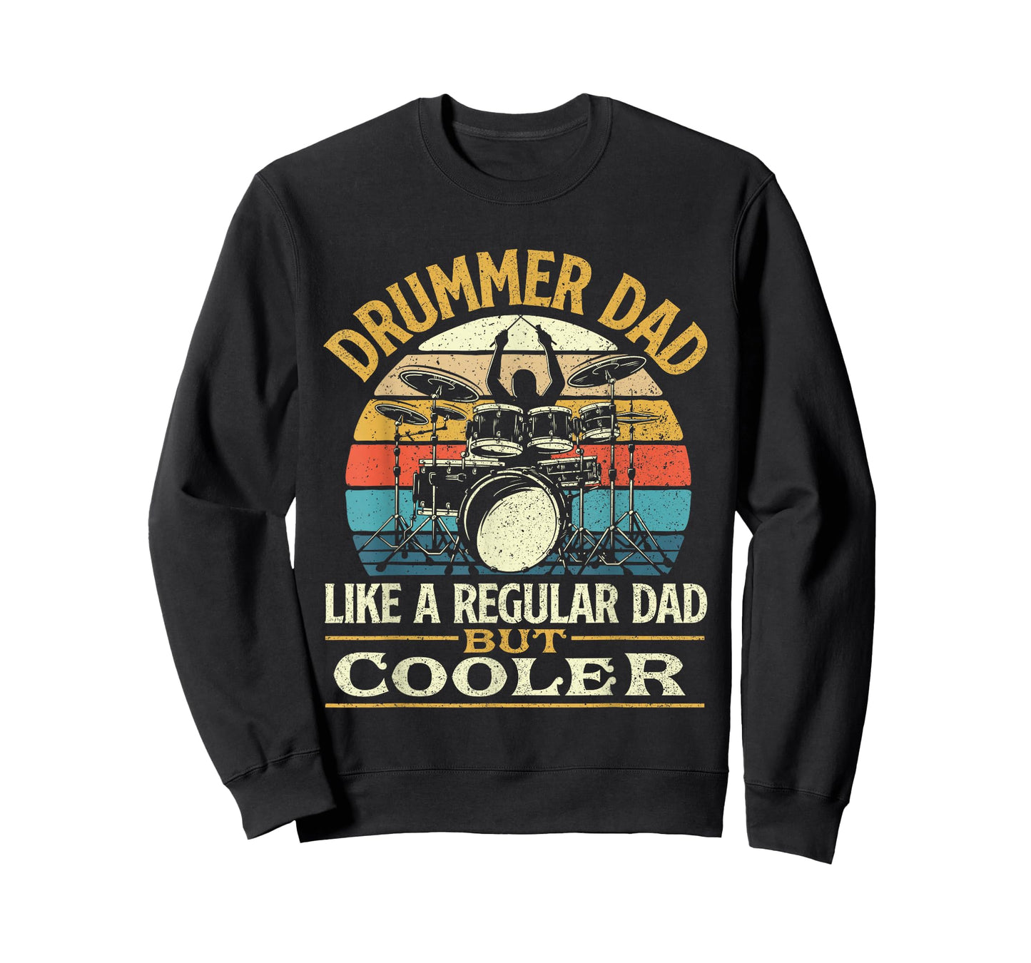 Drummer Dad Like A Regular Dad But Cooler - Drums T-Shirt