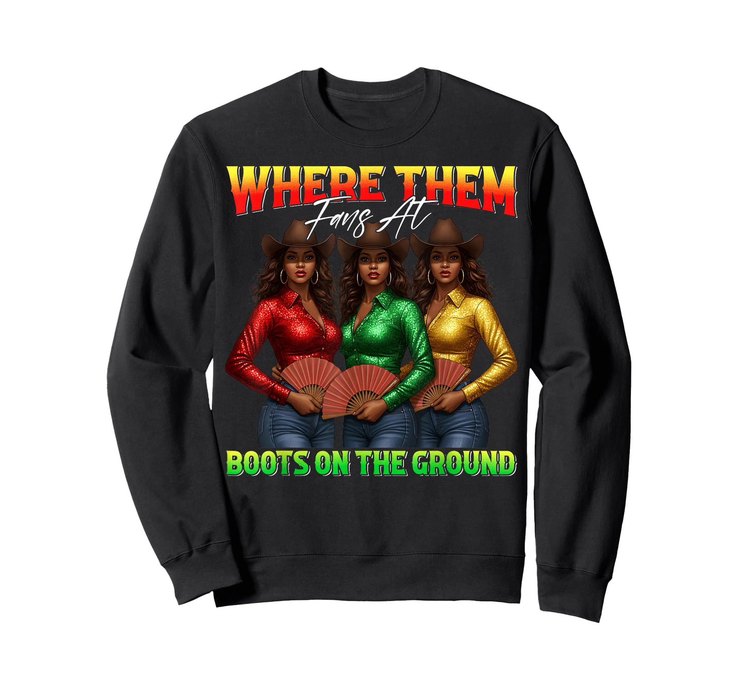 Where Them Fans At Boots On The Ground Black Cowgirl Western T-Shirt