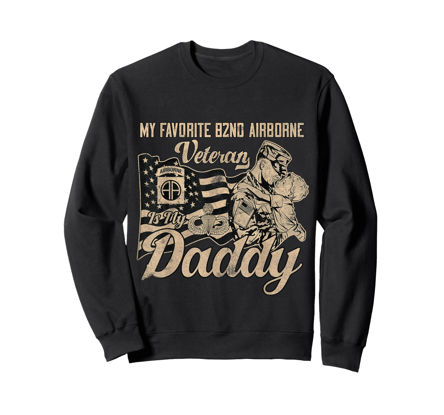 82nd Airborne Division Veteran Is My Daddy - Father's Day T-Shirt