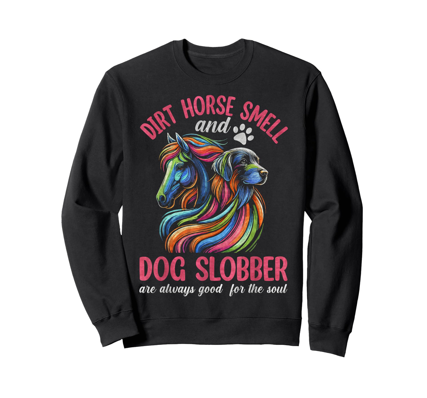Dirt Horse Smell And Dog Slobber, Horseback Riding T-Shirt