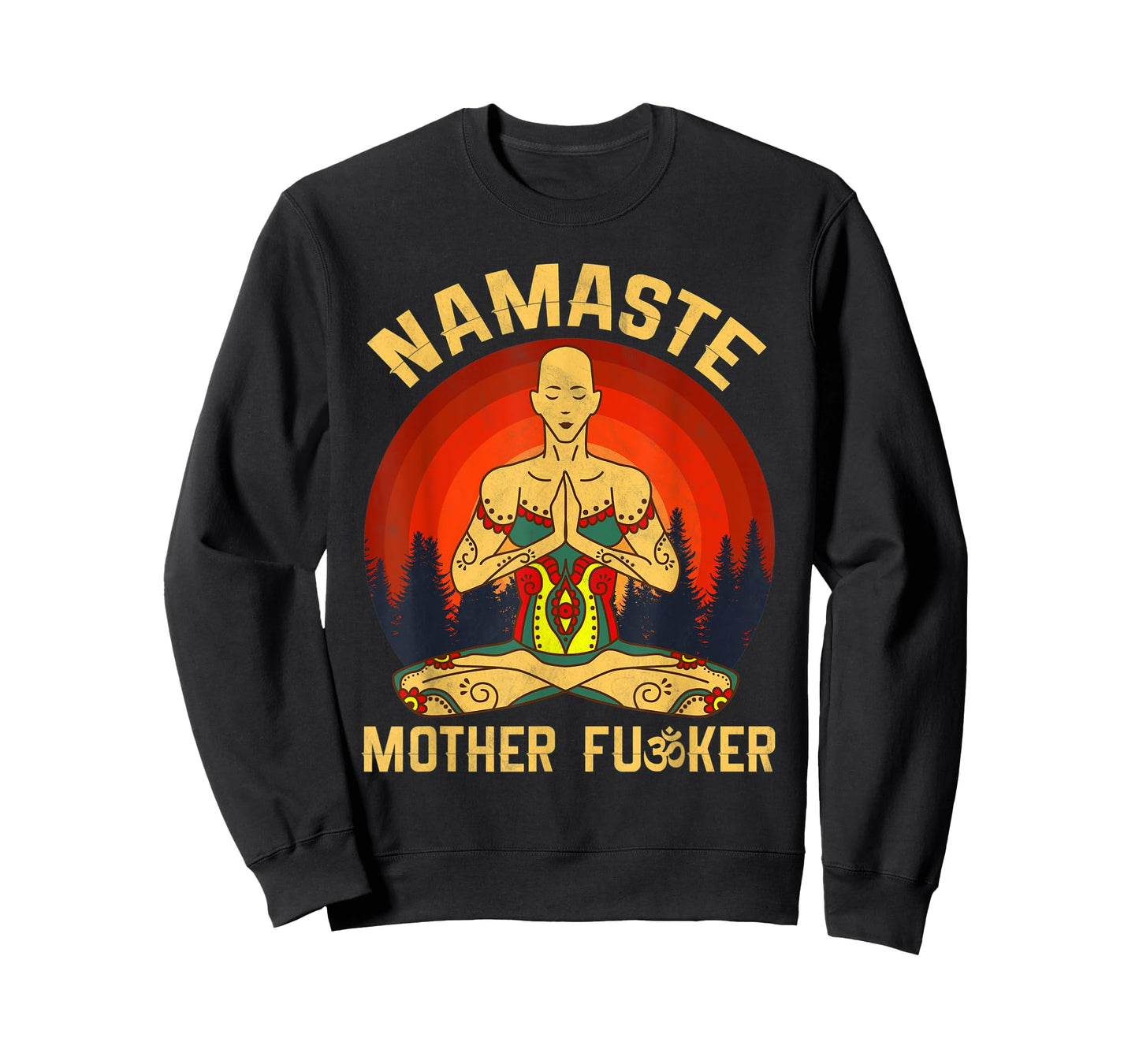 Namaste Mother Fucker Zen Meditation Yoga Buddhism Tradition T-Shirt