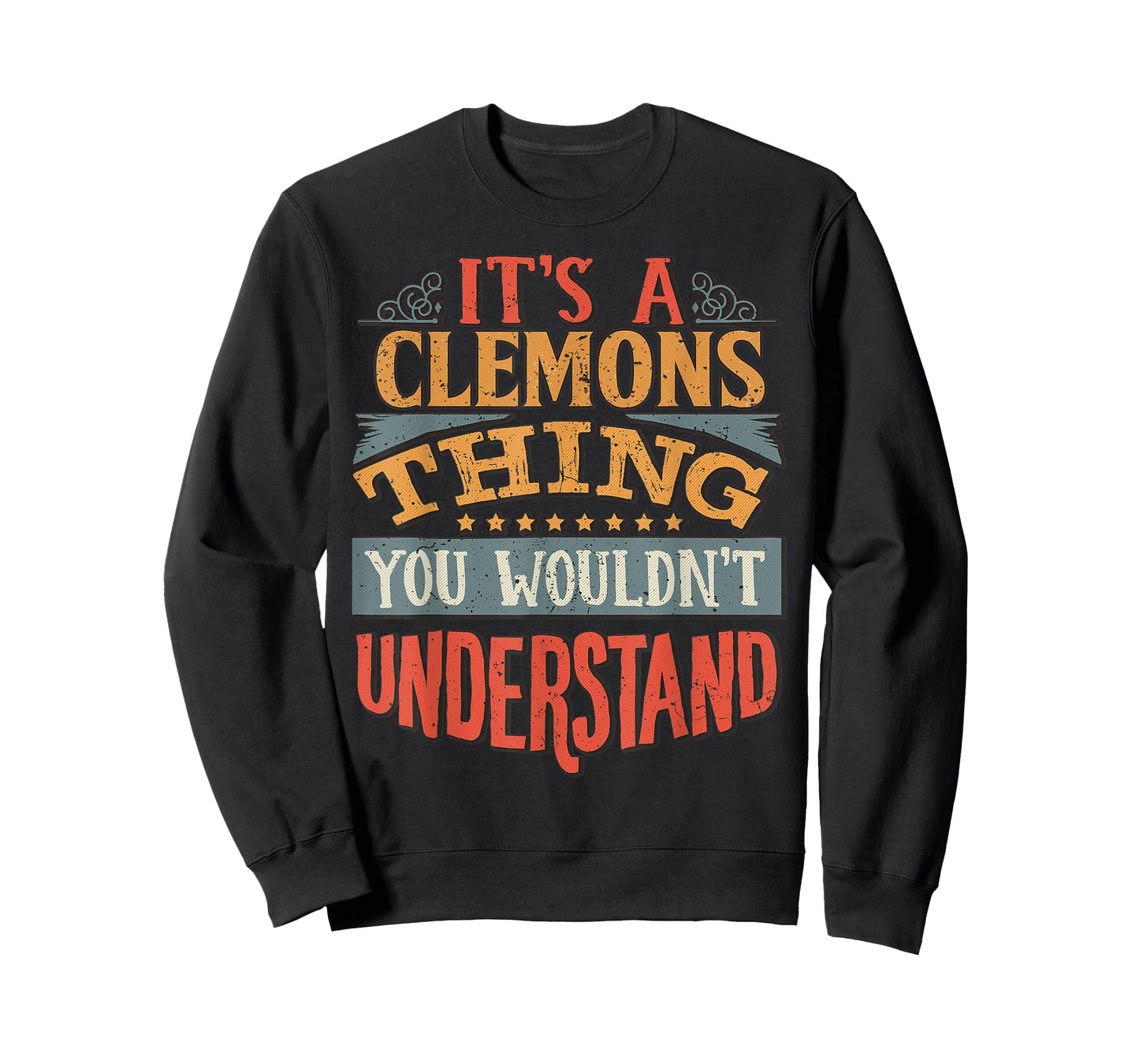 It's A Clemons Thing You Wouldn't Understand T-Shirt