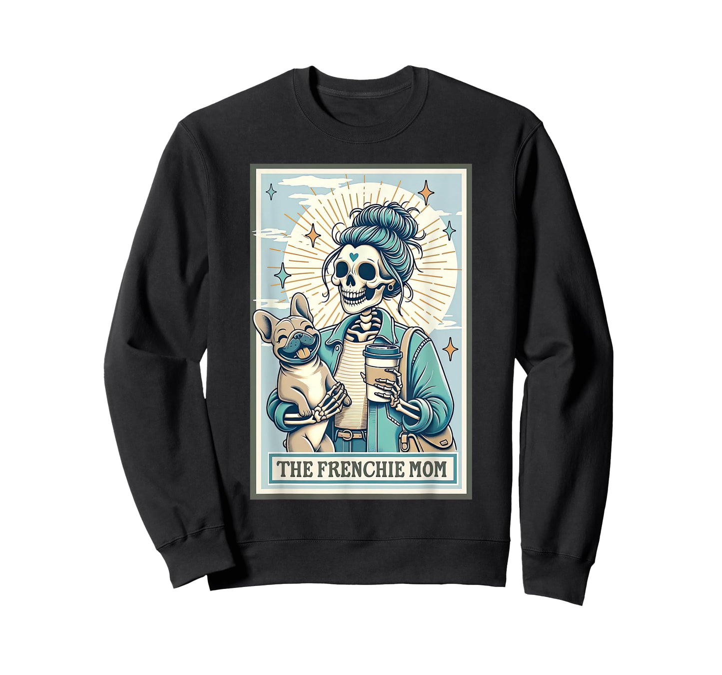 Frenchie Mom Skeleton Tarot Card French Bulldog Mom T-Shirt