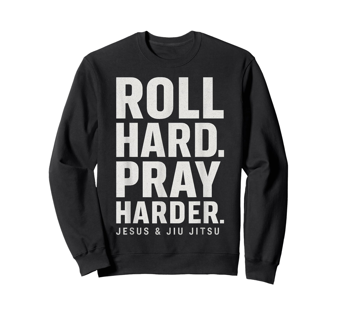 Roll Hard Pray Harder Jesus and Jiu Jitsu Fighting Christian T-Shirt