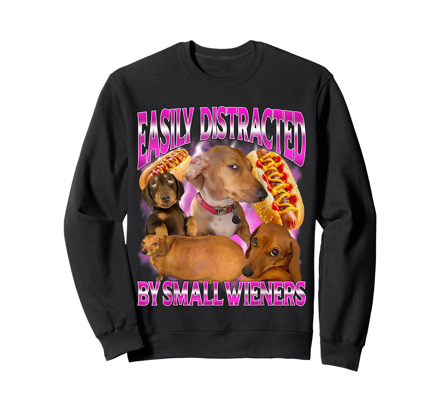 Easily Distracted by Small Wieners Funny Offensive Dachshund T-Shirt