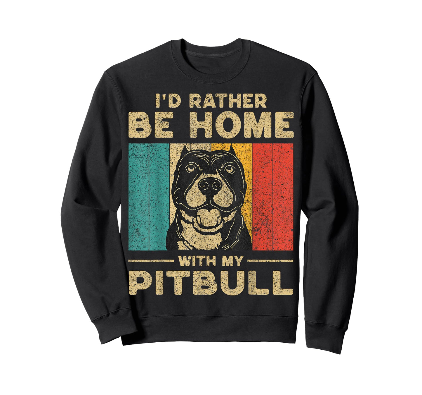 I'd Rather Be Home With My Pitbull | Dog Owner T-Shirt