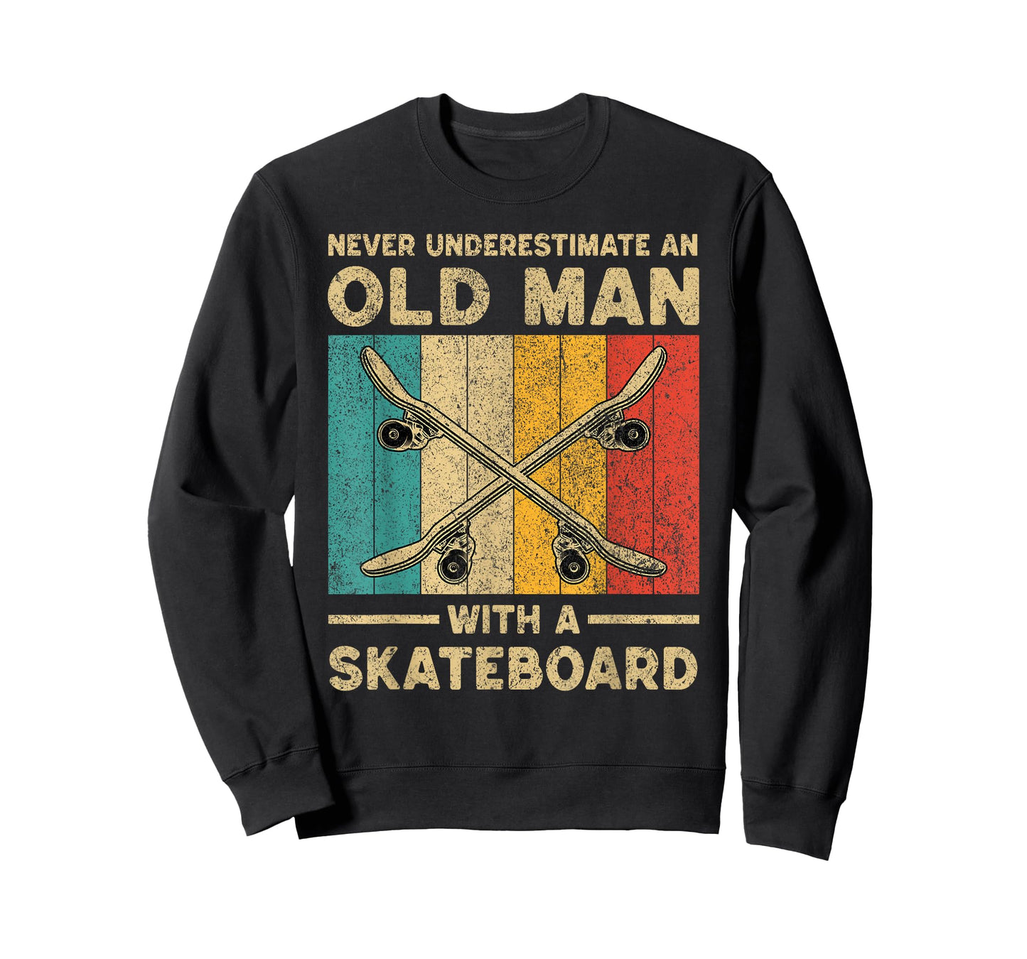Never Underestimate Old Man With A Skateboard Skateboarding T-Shirt