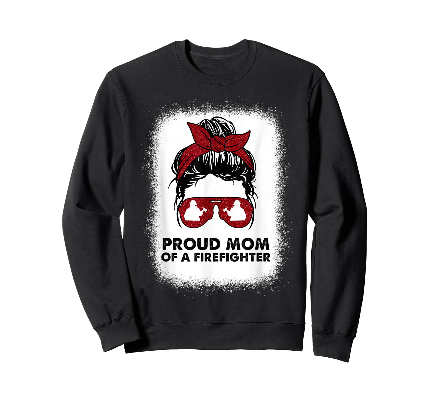 Proud Mom of a Firefighter Bleached Messy Bun Us Fireman Son T-Shirt