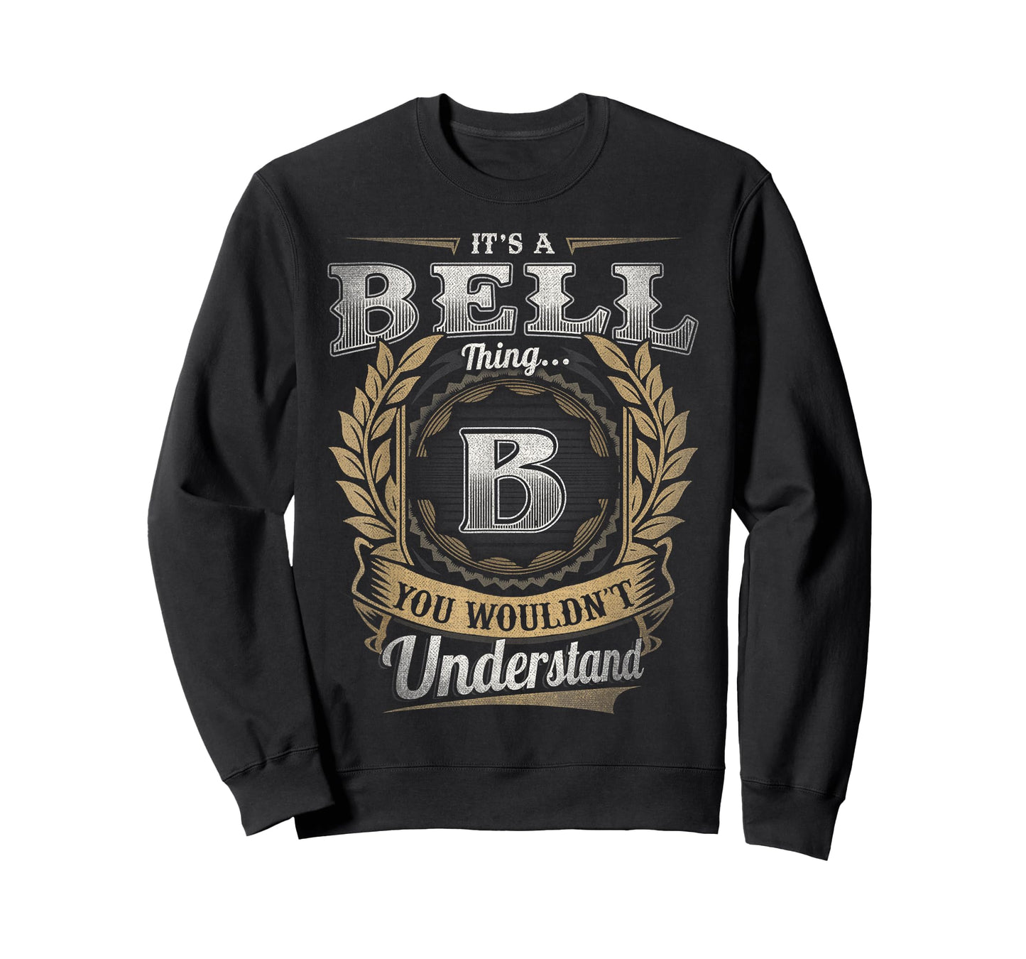 Bell Last Name Shirt It's A Bell Thing T-Shirt