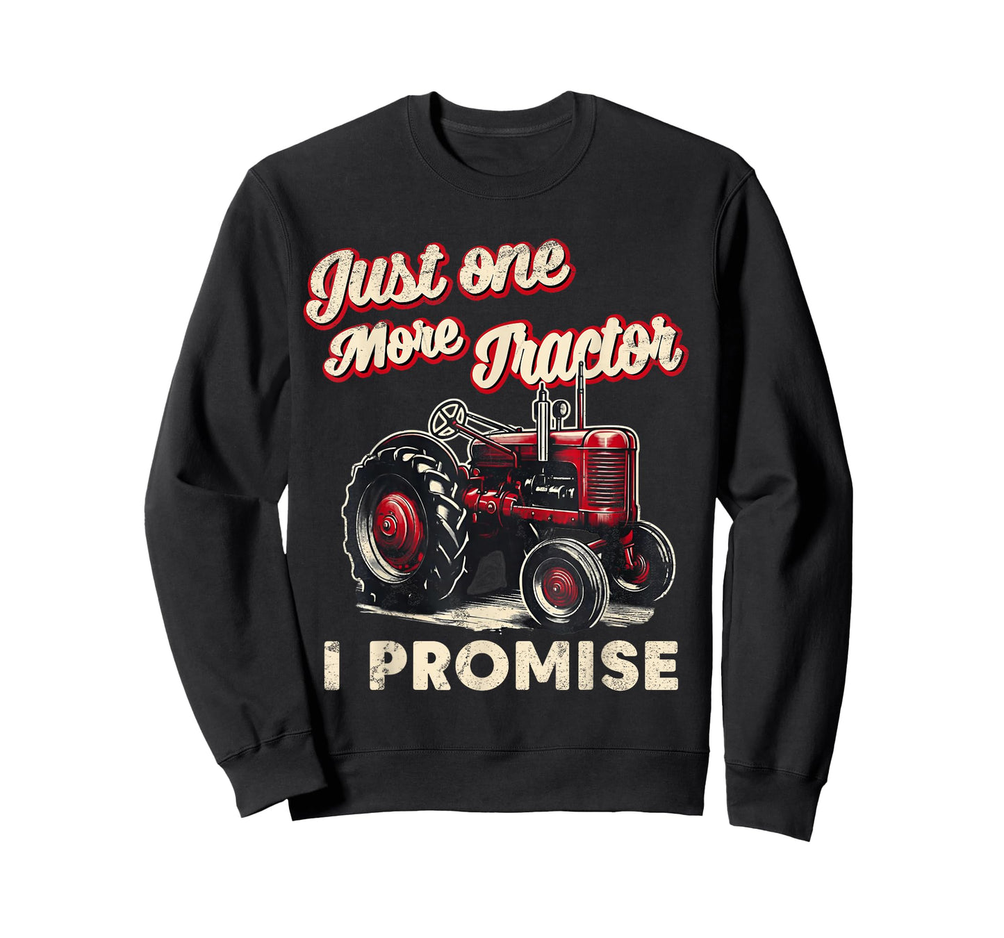 Just One More Tractor I Promise Funny Red Farm Gift Retro T-Shirt