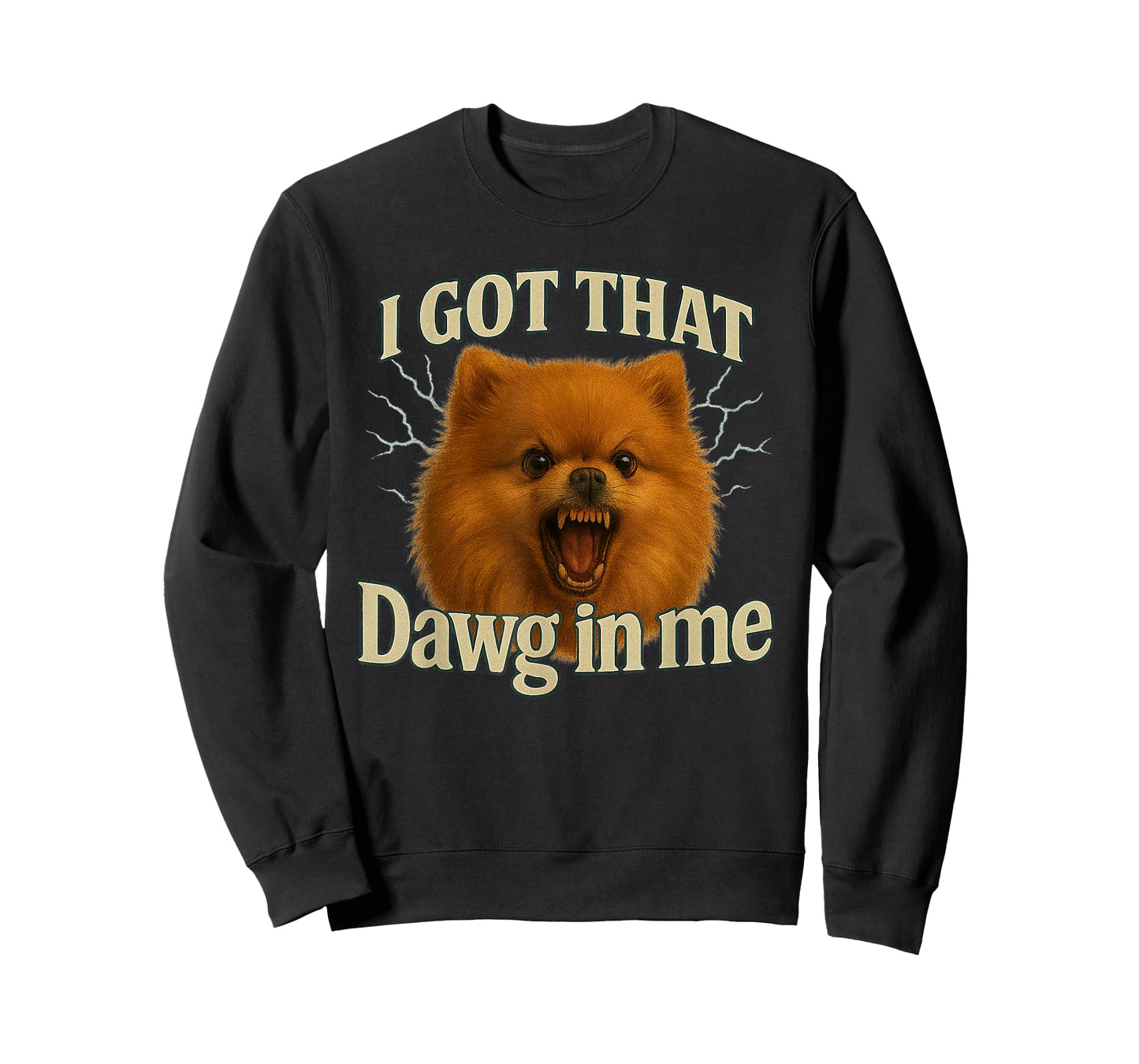 I Got That Dawg in Me Meme T-Shirt Pomeranian Shirt T-Shirt