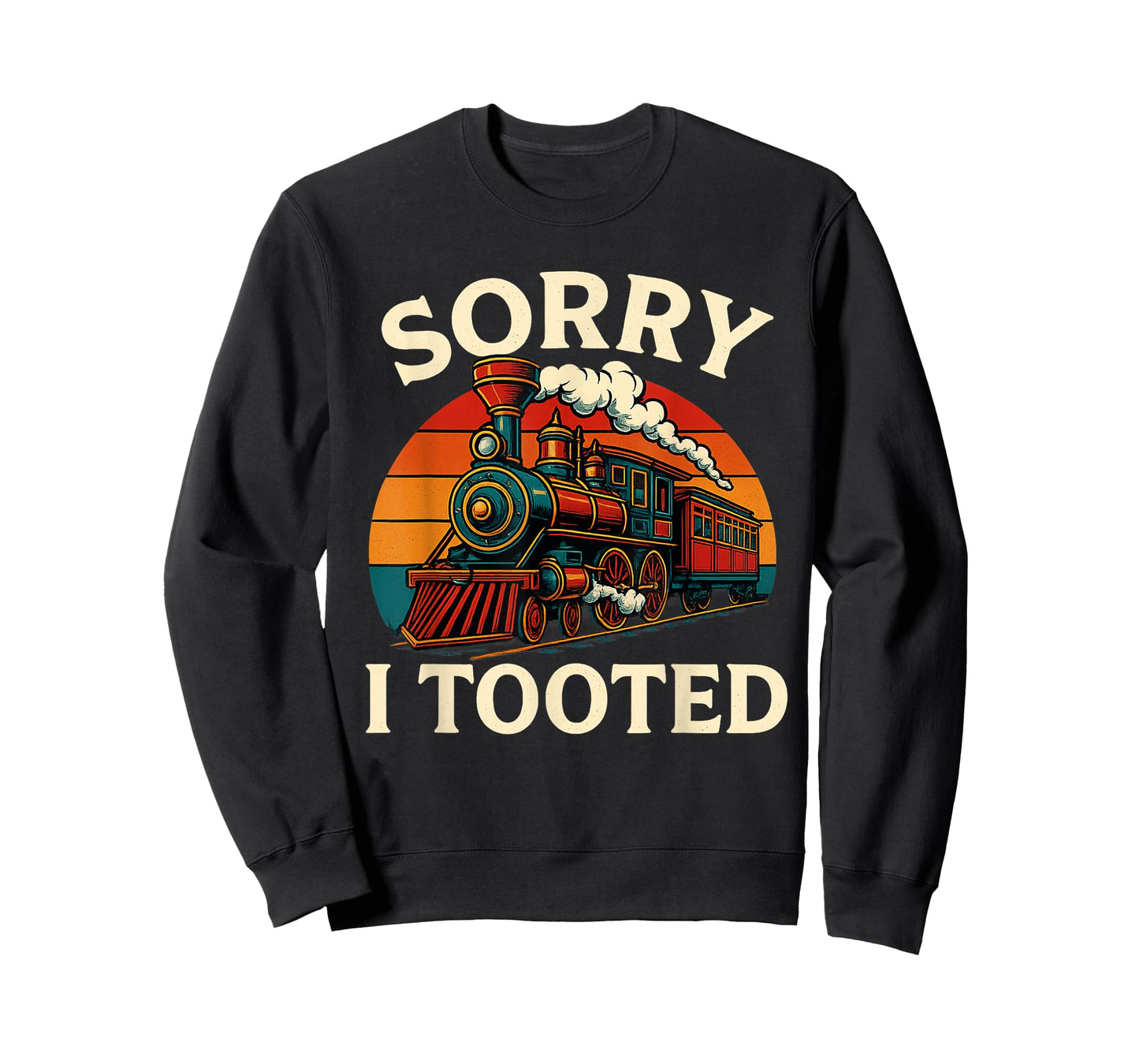 Sorry I Tooted Funny Train Flatulence Joke Retro Design T-Shirt