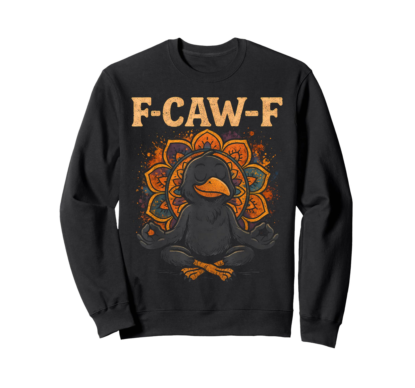 Zen Crow F Caw F Raven Fcawf Funny Meditation Yoga Fawk Off T-Shirt