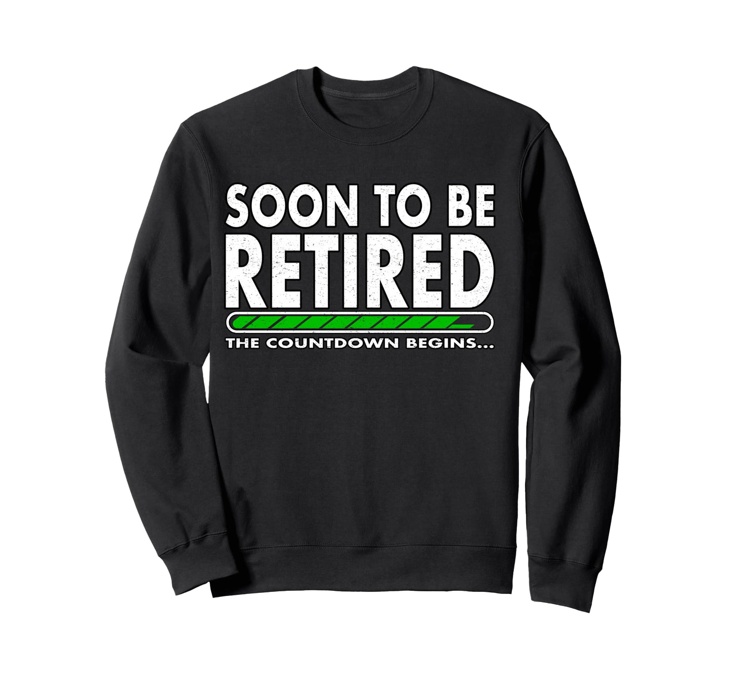 Funny Soon to Be Retired The Countdown Begins for Retirement Long Sleeve T-Shirt