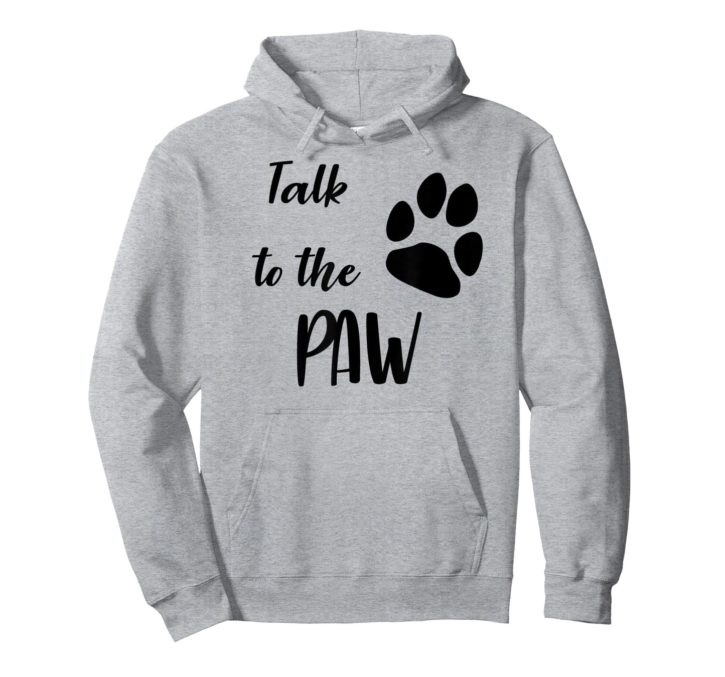 Talk To The Paw Sassy Pet Lover T-Shirt