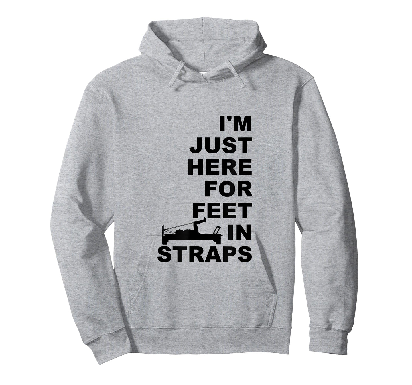 I'm Just Here For Feet In Straps Pilates Lover Pilates T-Shirt