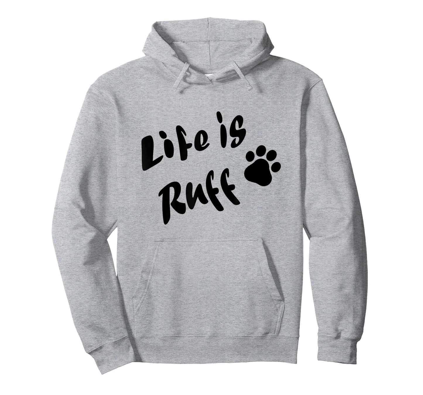 Life is Ruff T-Shirt