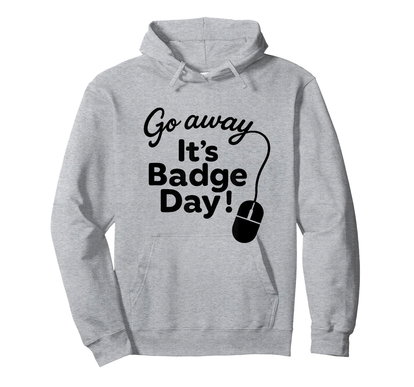 It's Badge Day! T-Shirt