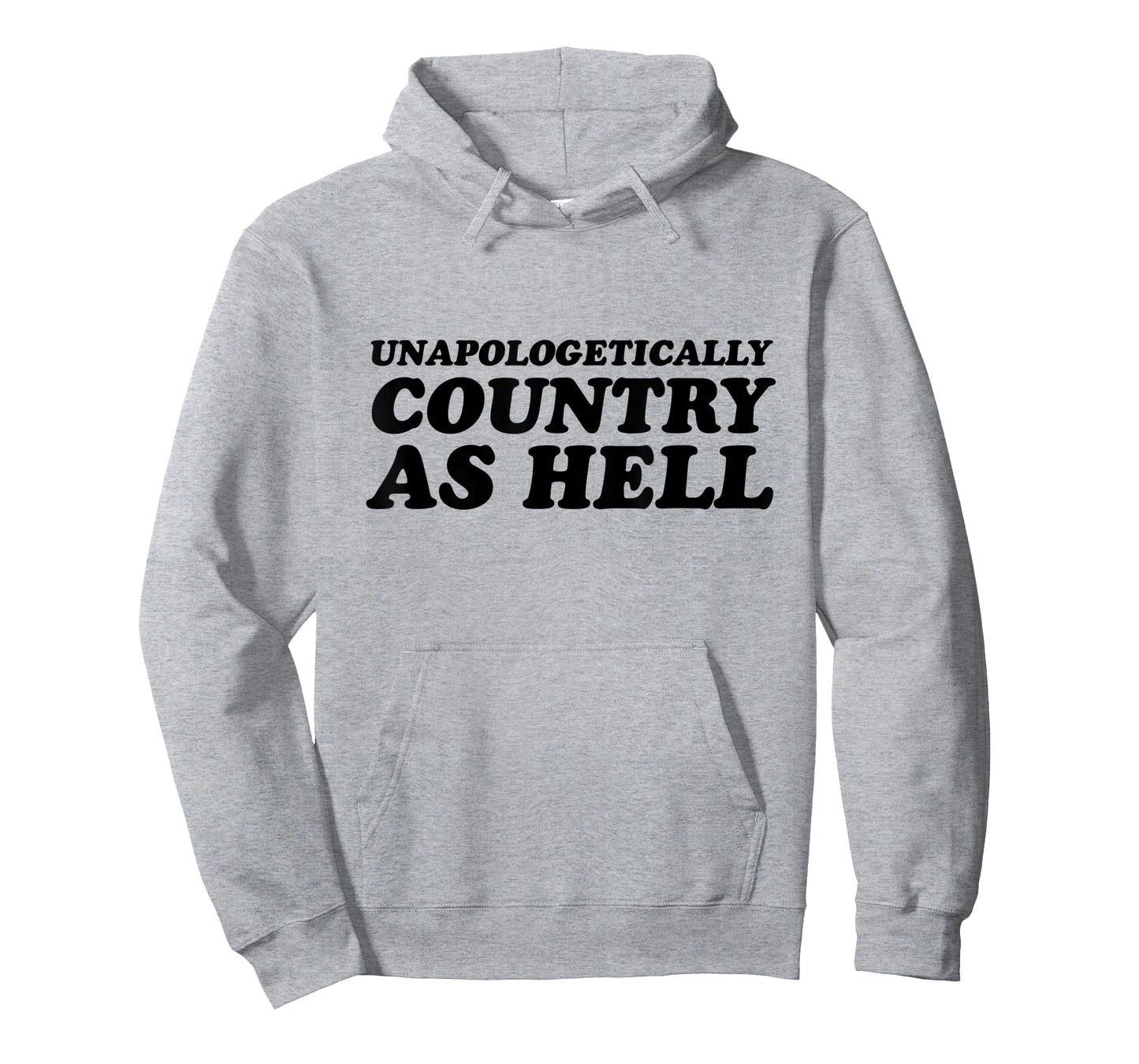 Unapologetically Country As Hell T-Shirt