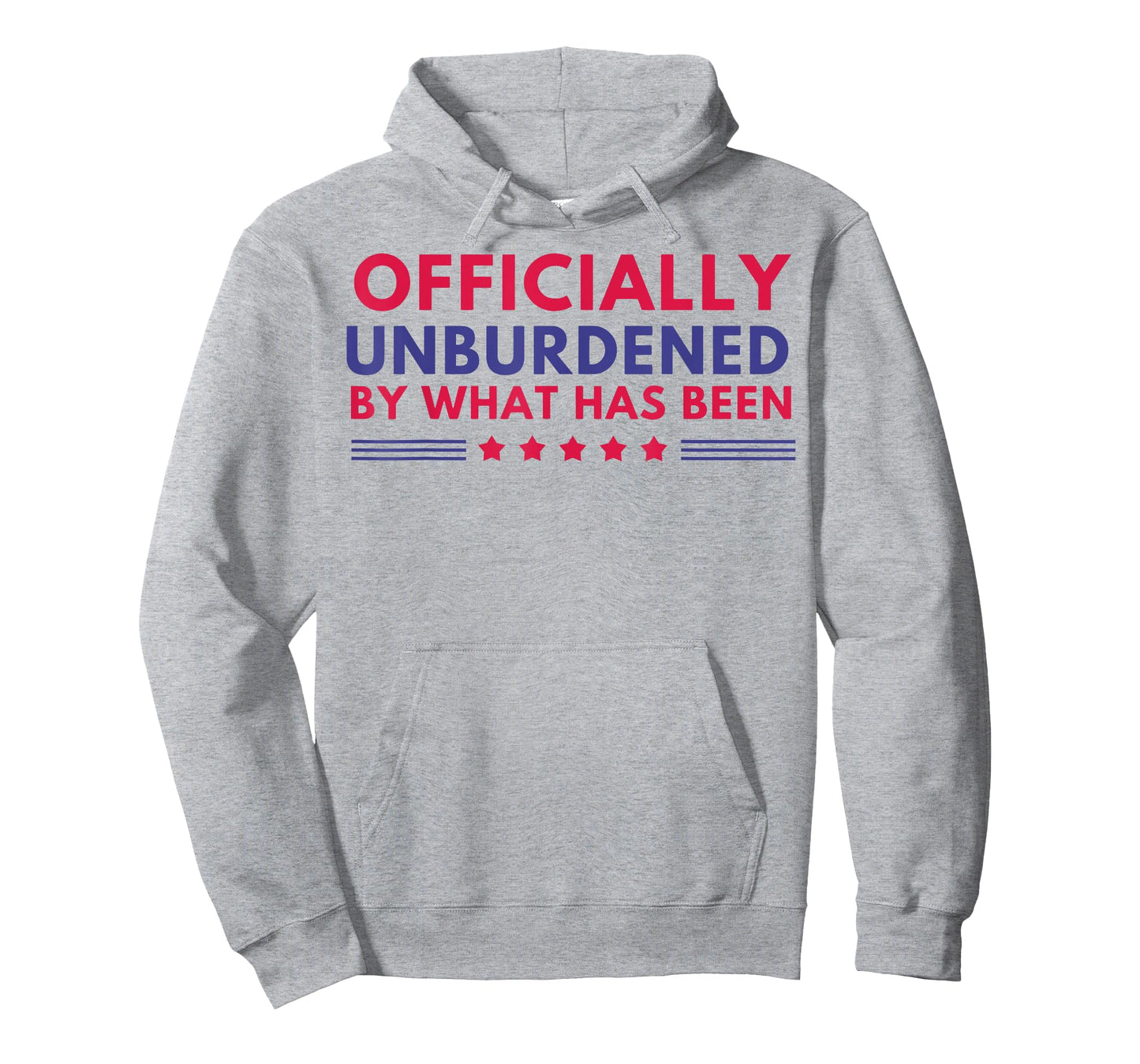 Officially Unburdened By What Has Been T-Shirt