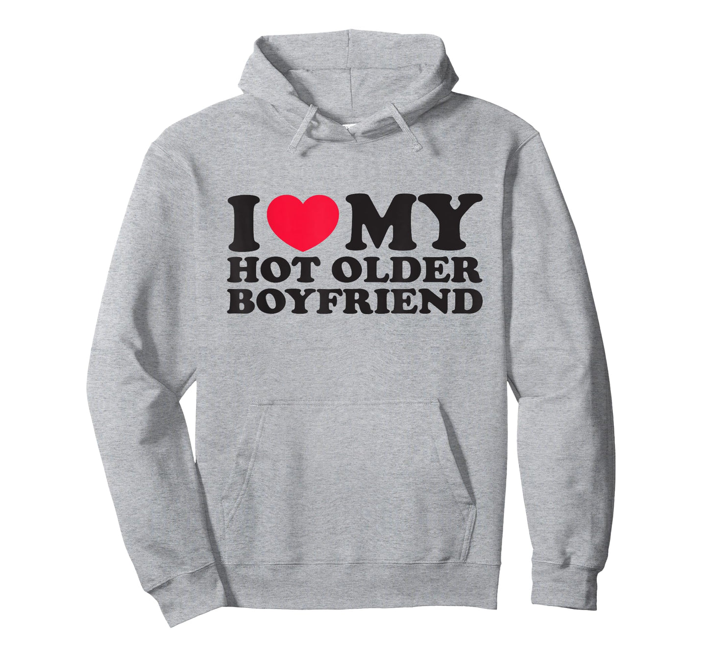 I Love My Hot Older Boyfriend for Girlfriend T-Shirt