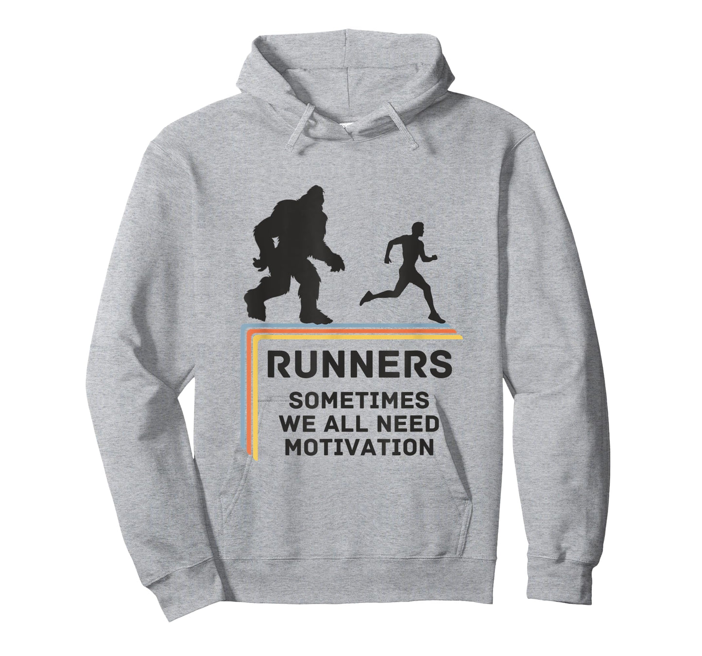 RUNNERS - SOMETIMES WE ALL NEED MOTIVATION - Bigfoot Running T-Shirt