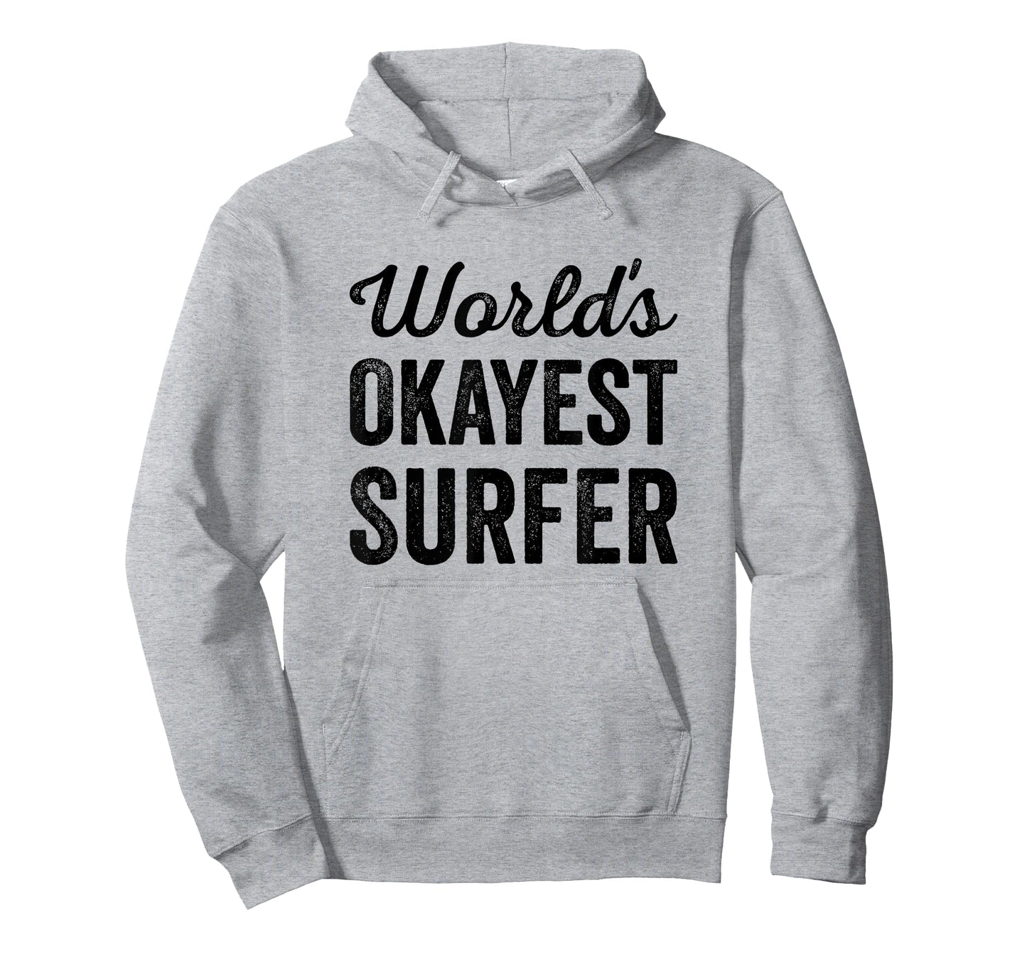 Worlds Okayest Surfer Funny Humor Surfing Life Sport Quote T-Shirt