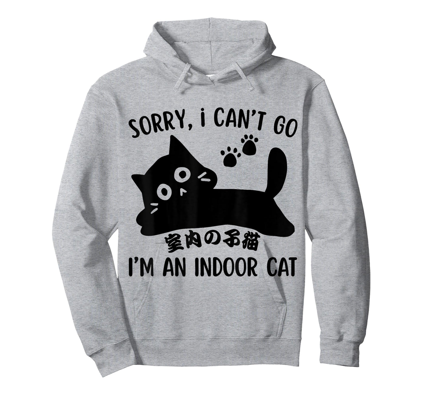 Sorry I Can’t Go I’m an Indoor Cat Funny Indoor Kitten Funny T-Shirt