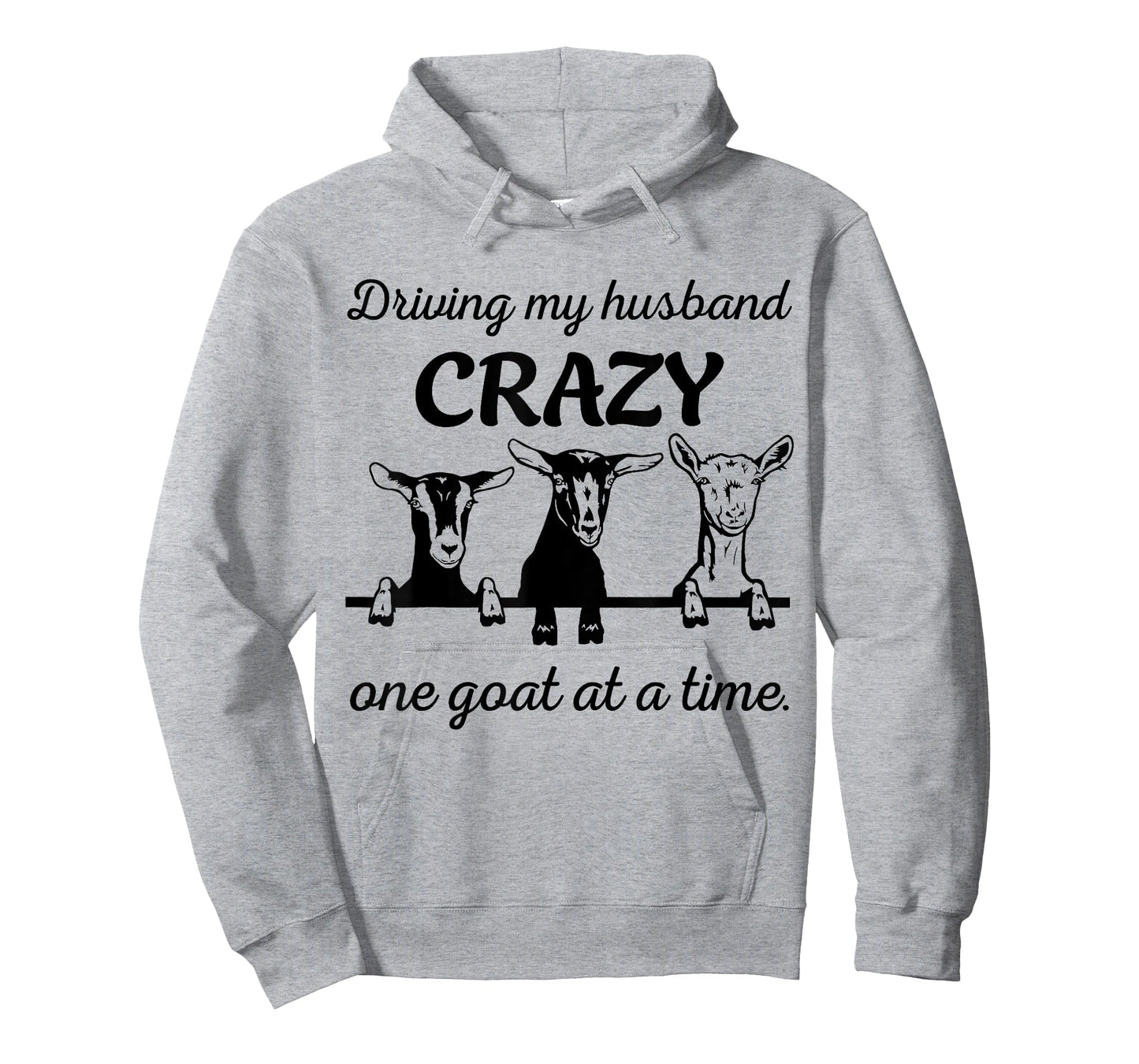 Driving My Husband Crazy One Goat At A Time Farmer Country T-Shirt