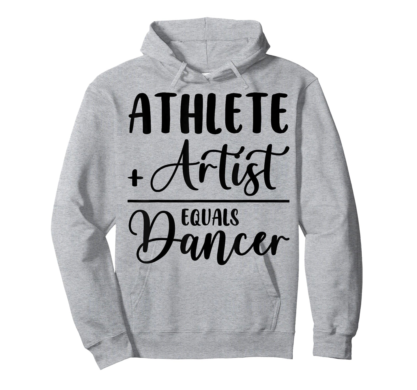 Athlete Plus Artist Equals Dancer Ballerina Teacher Student T-Shirt for Men Women Kids