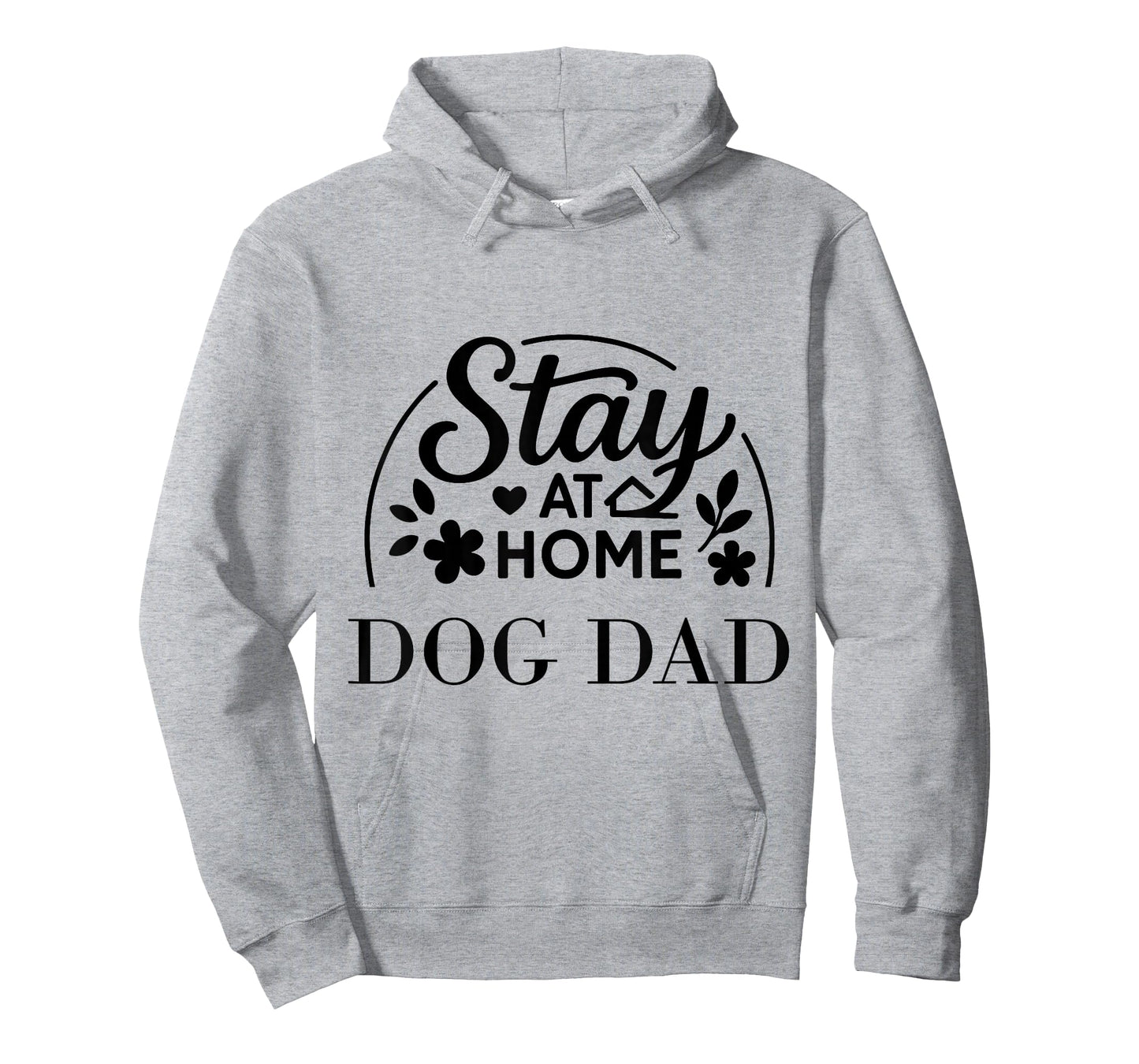 Stay at Home Dog Dad Funny Quote Suitable for Men Women. T-Shirt