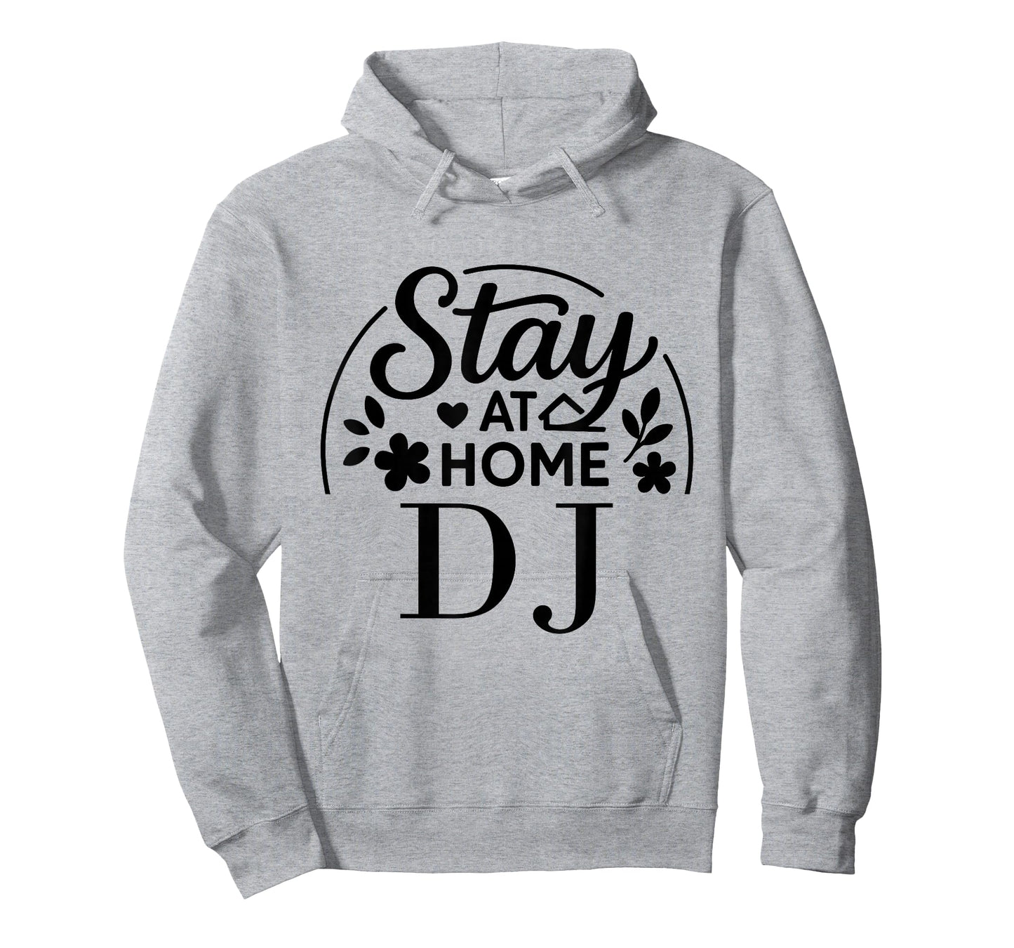 Stay at Home DJ Funny Quote Suitable for Kids Men Women. T-Shirt
