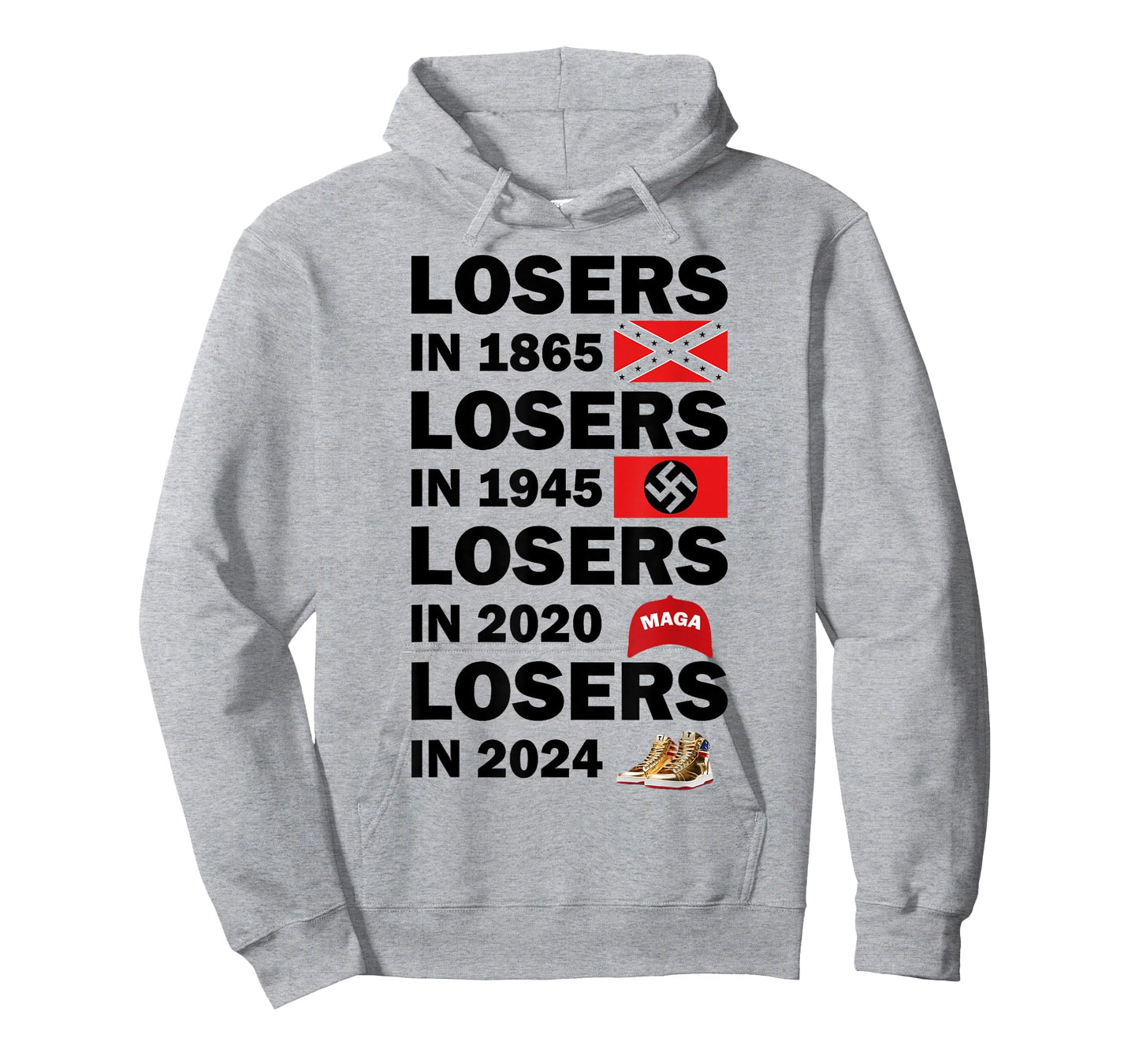 Losers In 1865 Losers In 1945 Losers In 2024 T-Shirt