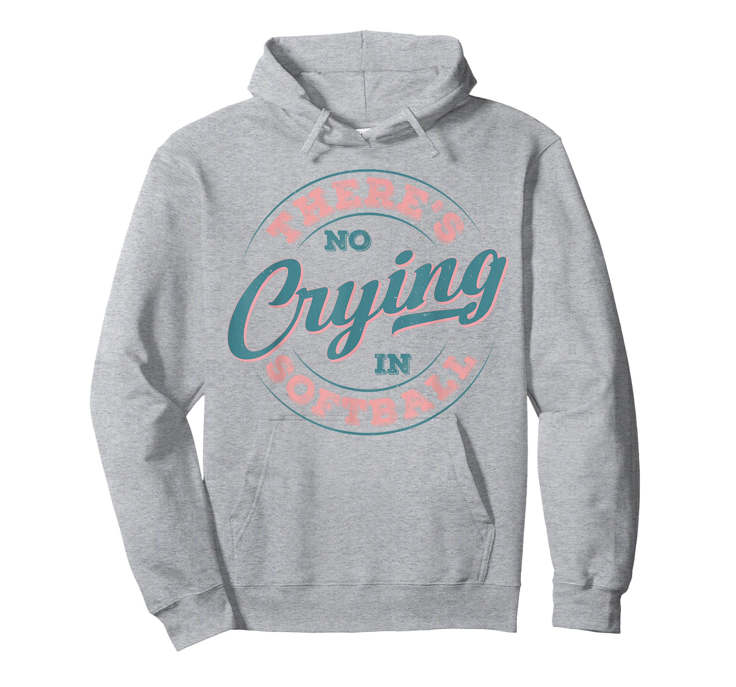 There’s No Crying in Softball Funny Game Day Softball Adult T-Shirt