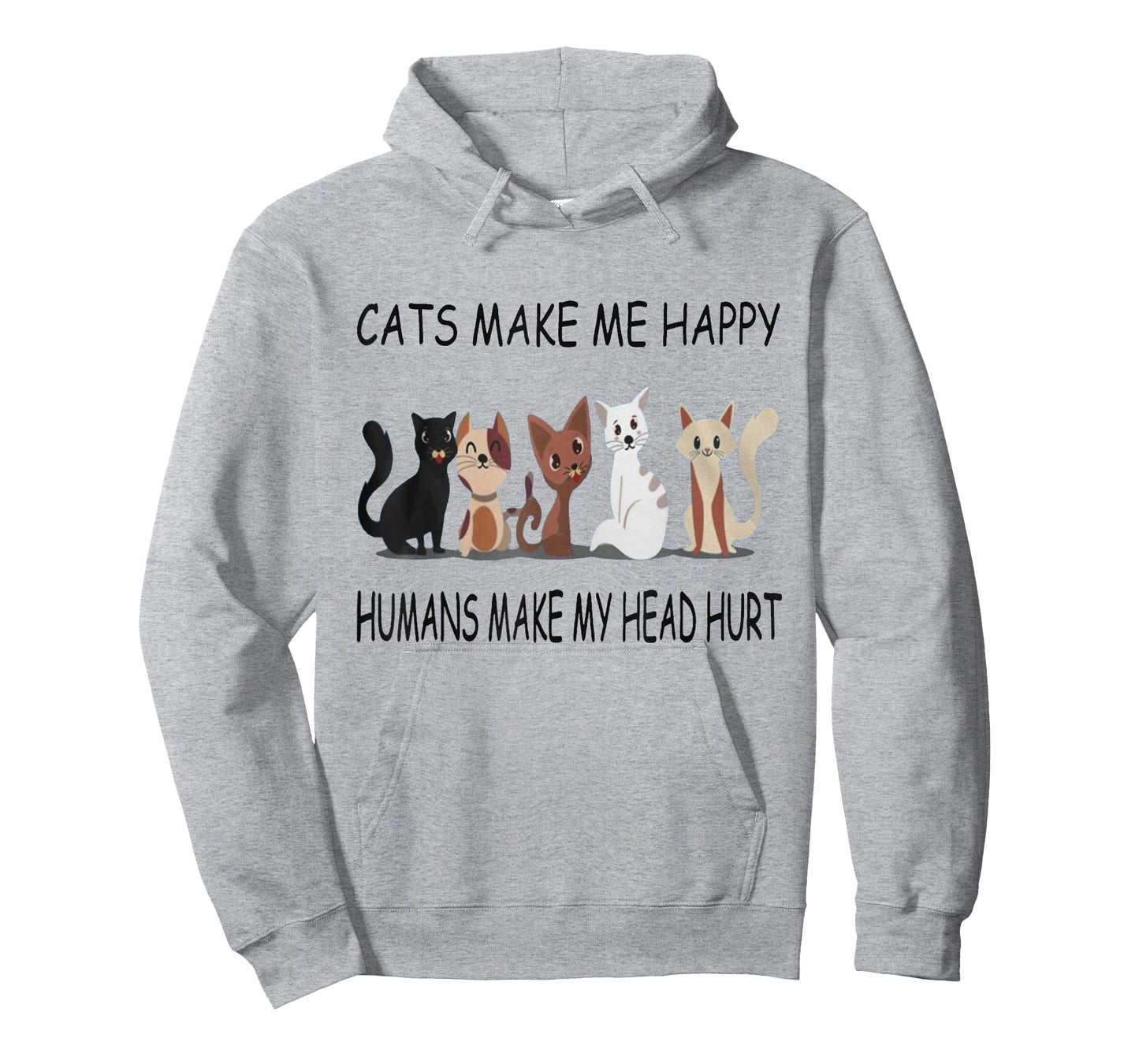 Cats Make Me Happy Humans Make My Head Hurt TShirt T-Shirt