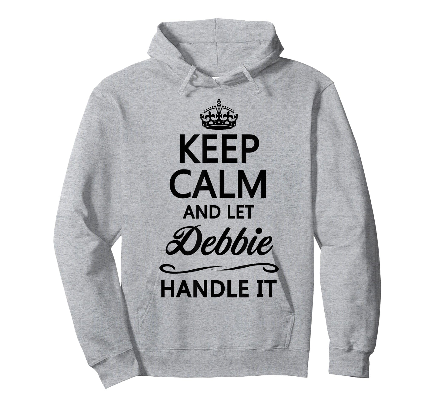 Keep Calm and Let Debbie Handle It Funny Name Gift T-Shirt