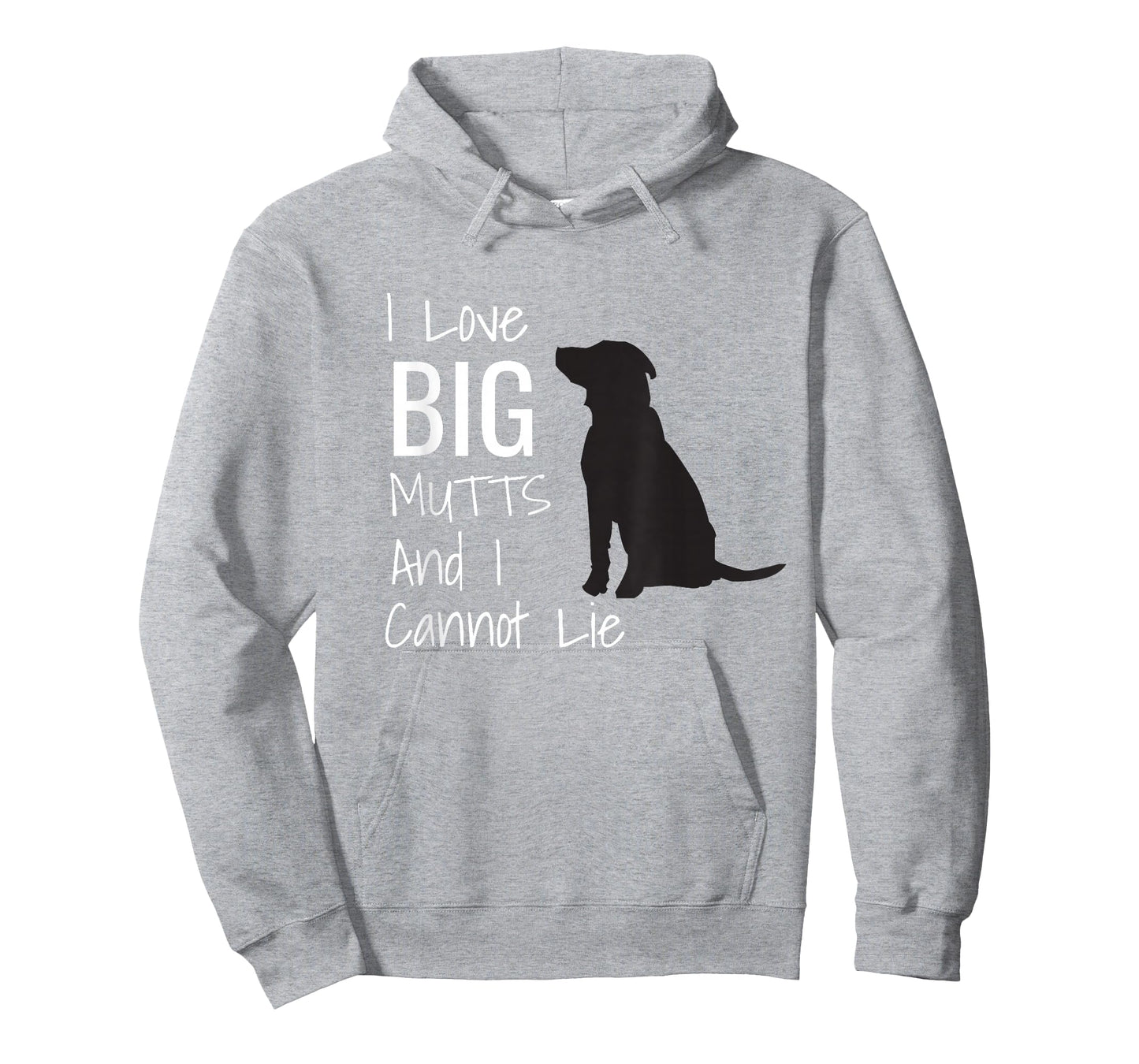 I Love BIG Mutts And I Cannot Lie Funny Dog Men Women Girls Kids T-Shirt