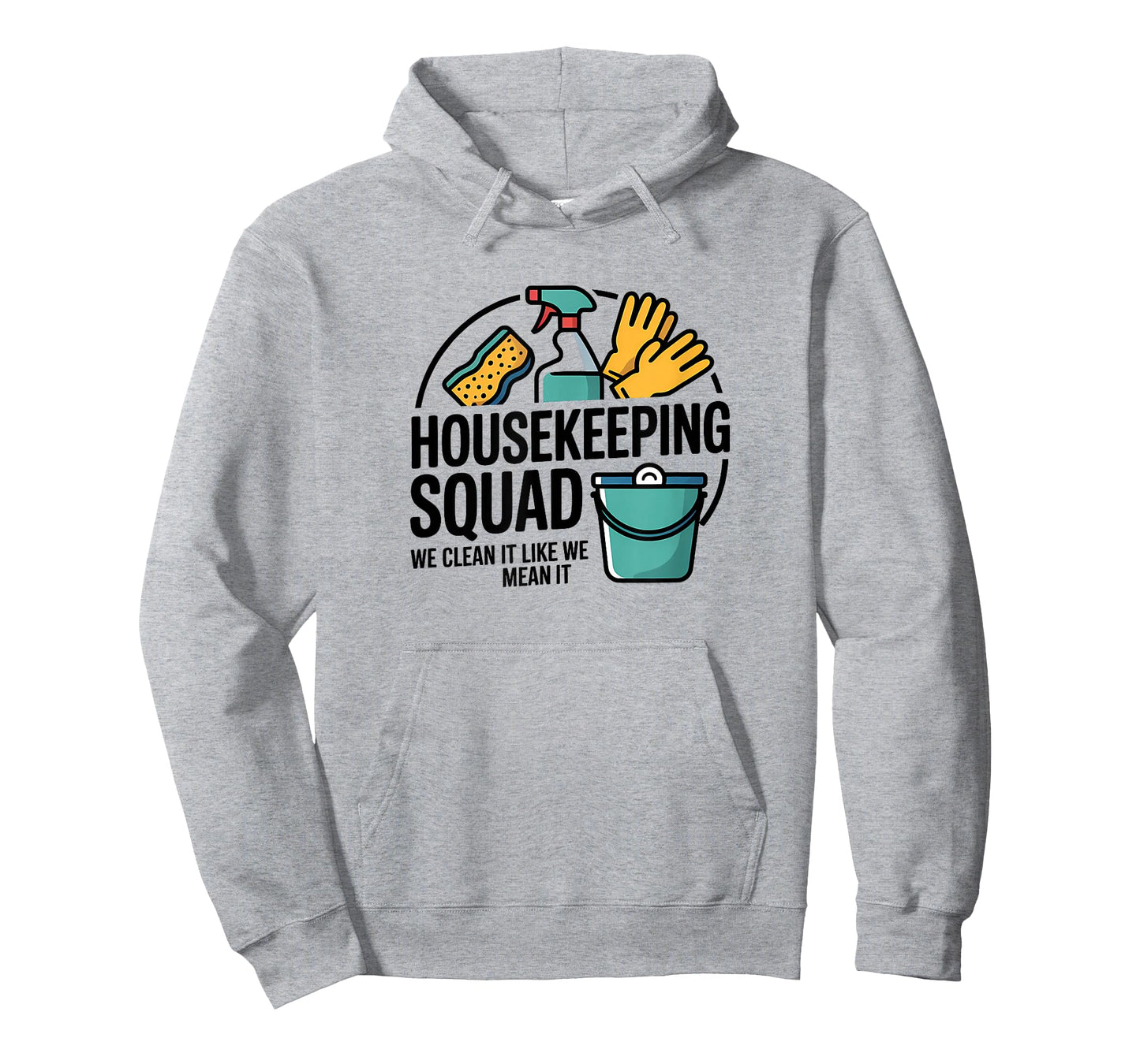 Funny Housekeeping Squad We Clean It Housekeeper T-Shirt