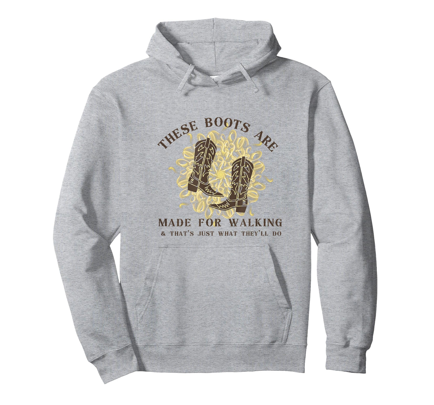 These Boots are made for walking & that's just what I'll do T-Shirt