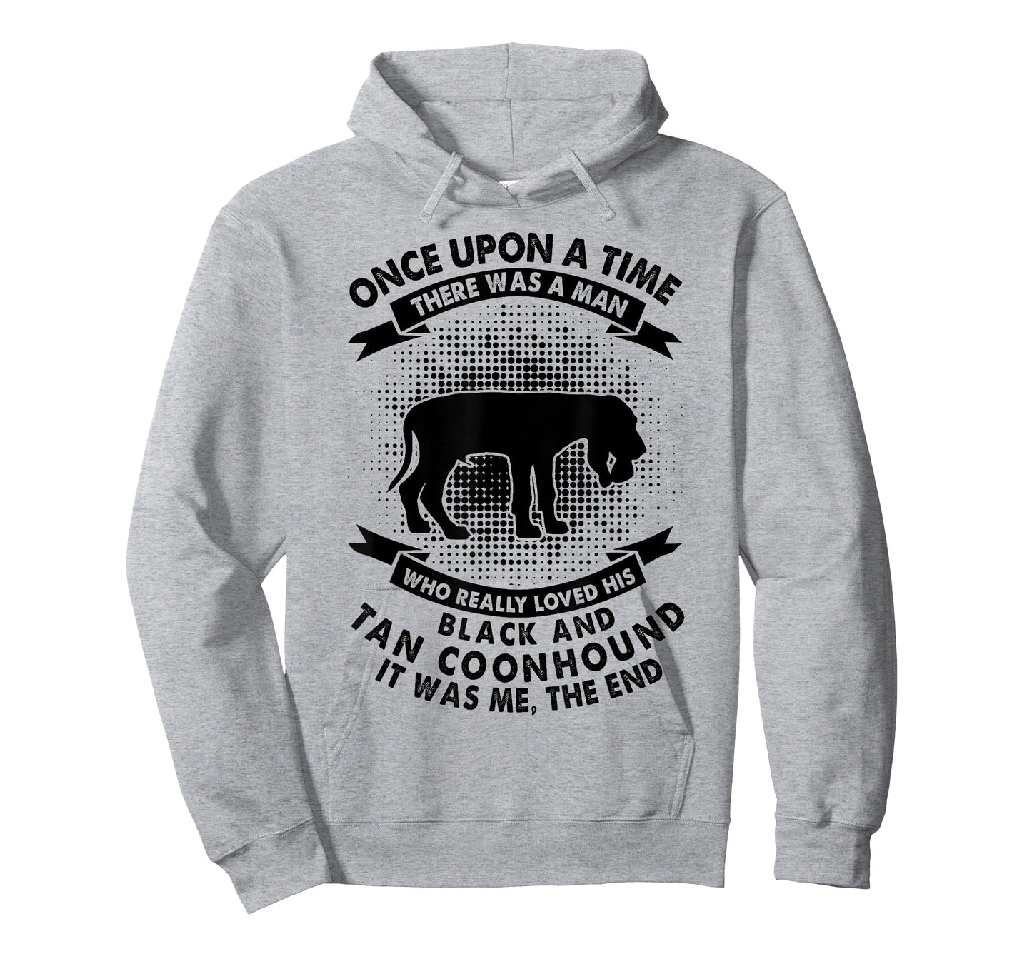 Once Upon Time There Was Man - Funny Black and Tan Coonhound T-Shirt
