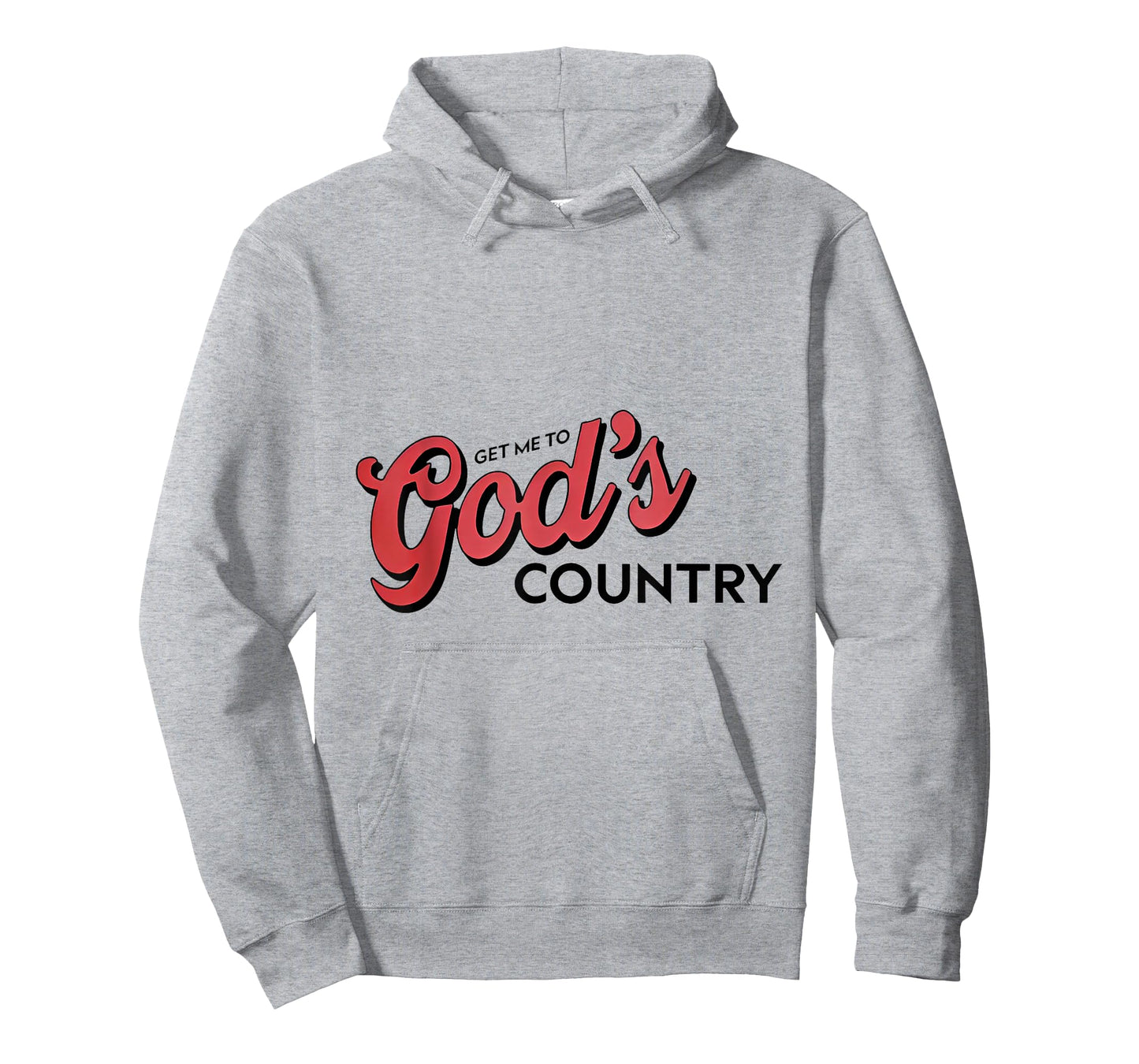 Get Me To God’s Country T-Shirt