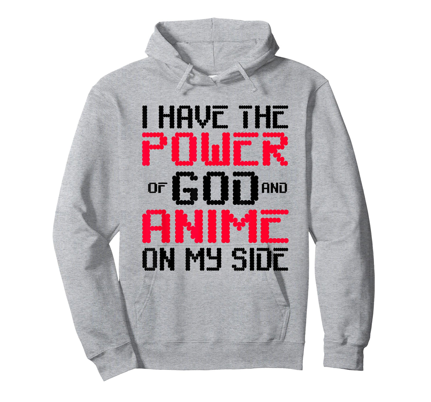 I Have the Power of God and Anime on My Side TShirt T-Shirt