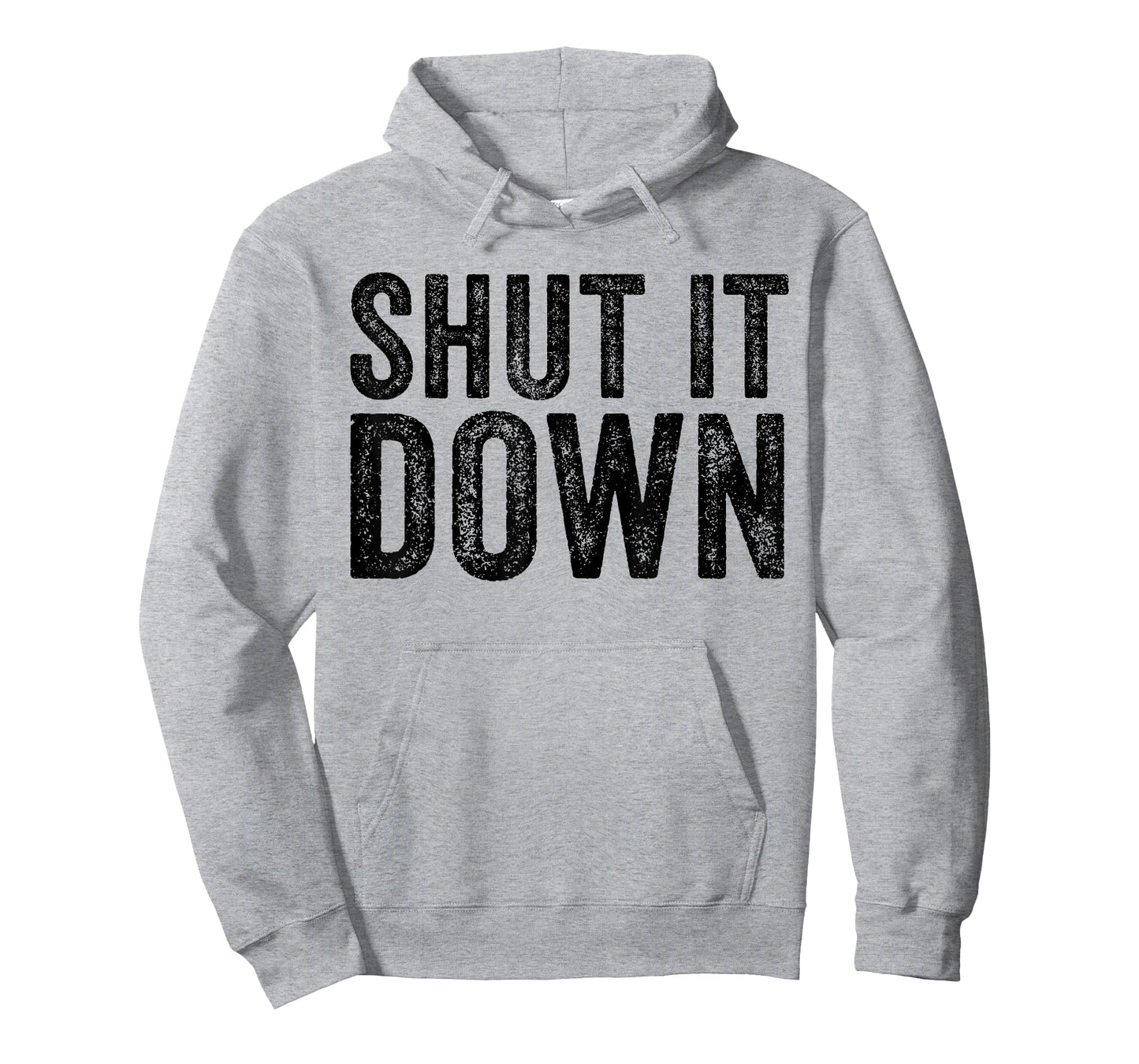 Shut It Down Funny Saying Sarcastic Vintage Retro T-Shirt