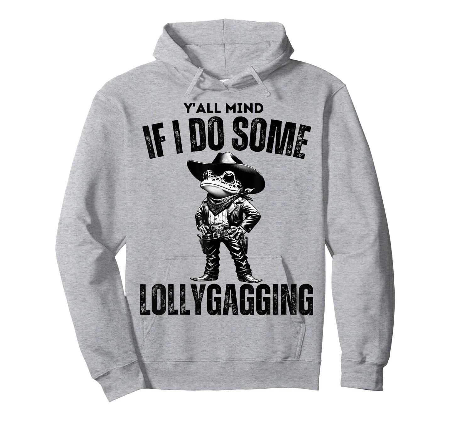 Funny Cowboy Frog Y'all Mind If I Do Some Lollygagging T-Shirt
