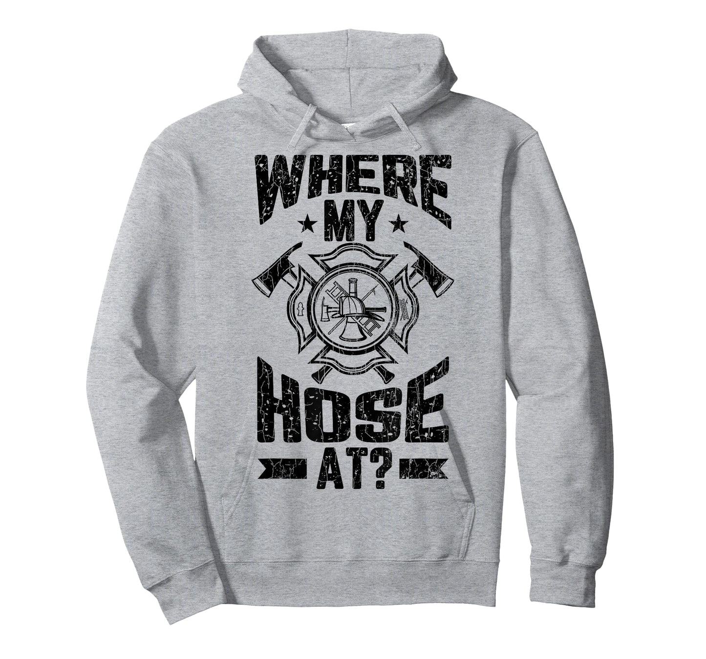 Where My Hose At Funny Firemen Firefighter Graphic T-Shirt