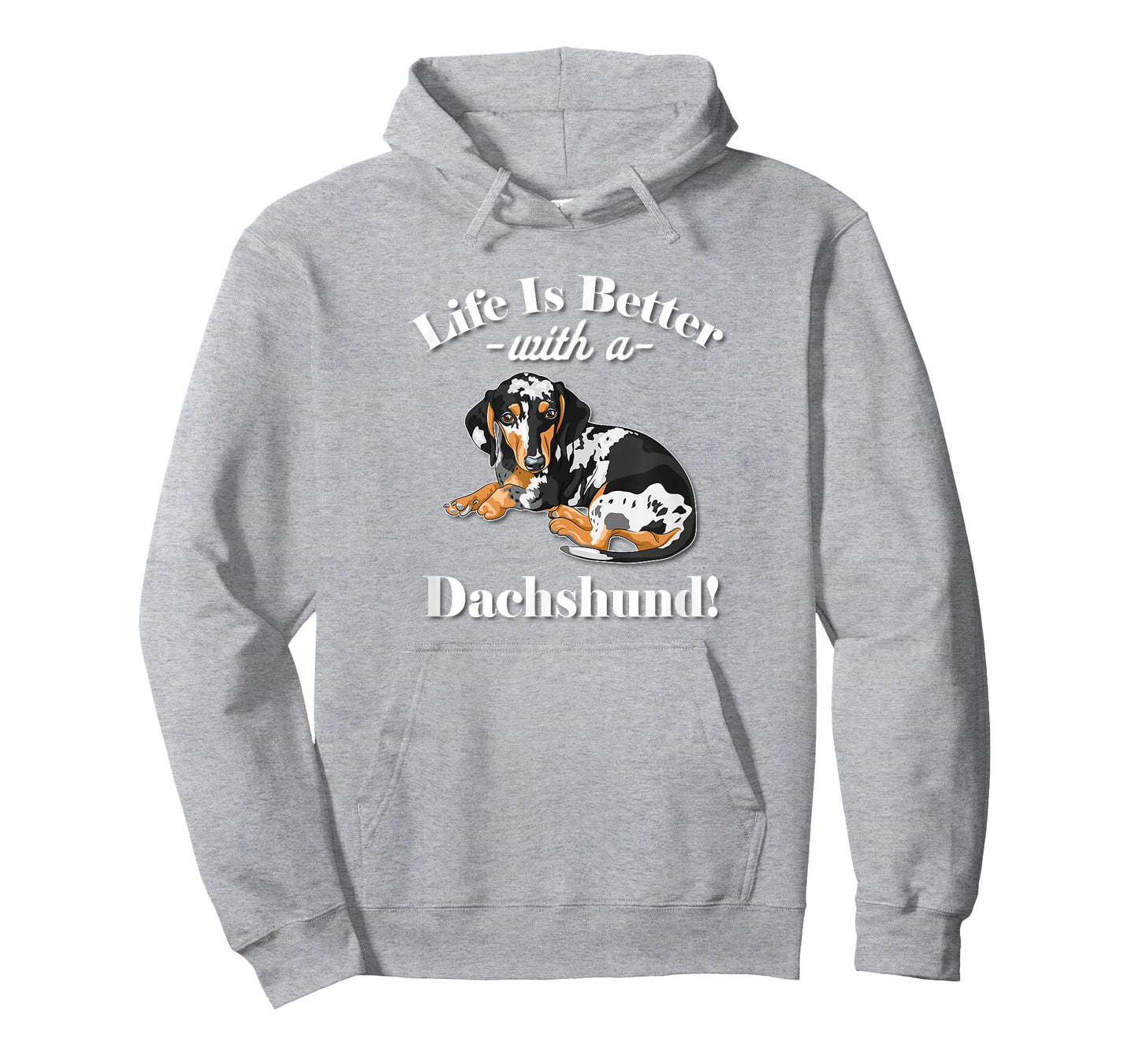 Mens & Womens Funny Life Is Better Dapple Dachshund Lover T-Shirt