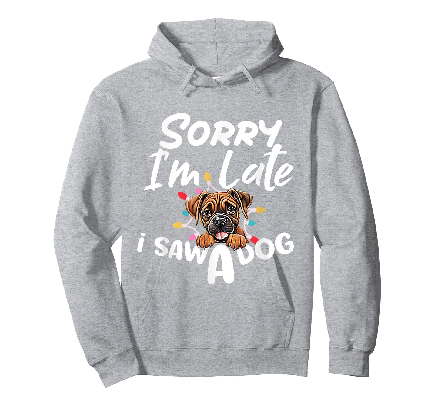 Sorry I'm Late I Saw A Dog Funny Christmas Puppy Lovers Dog T-Shirt